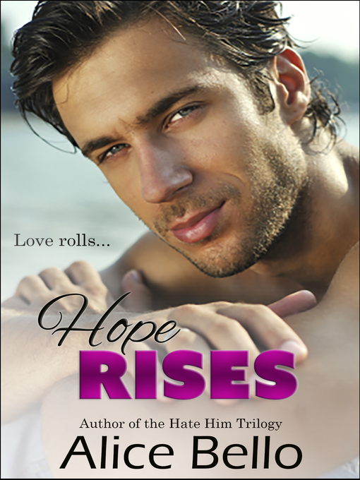 Title details for Hope Rises by Alice Bello - Available